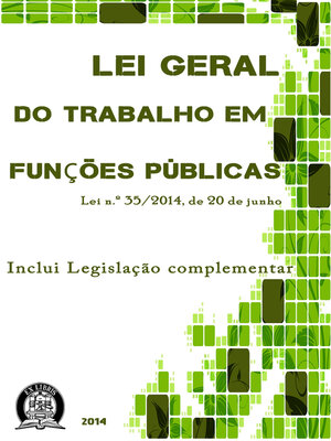 cover image of Lei Geral do Trabalho em Funções Públicas: Legislação Complementar